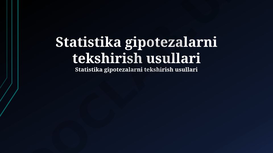 Statistika gipotezalarni tekshirish usullari