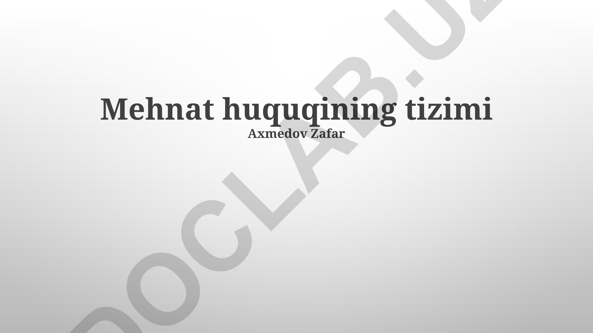 Mehnat huquqining tizimi va mexanizmlari