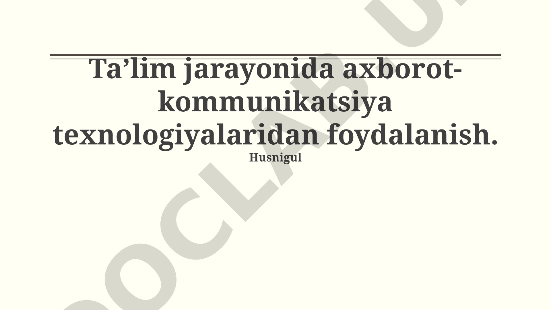 Ta'lim jarayonida axborot-kommunikatsiya texnologiyalaridan foydalanish
