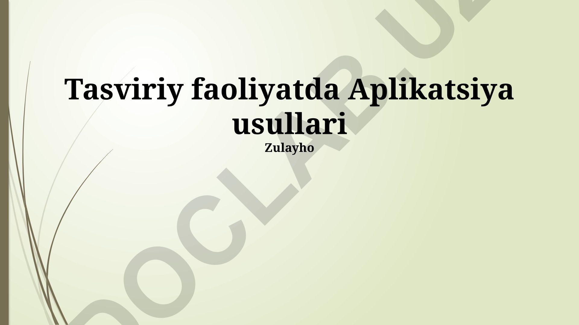 Tasviriy faoliyatda aplikatsiya usullari va zamonaviy texnikalar