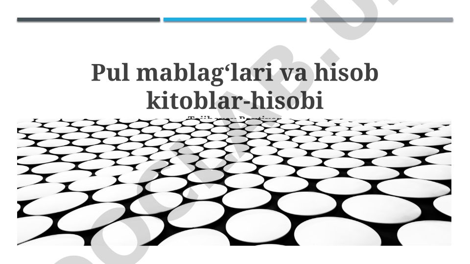 Pul mablagʻlari va hisob kitoblar asoslari
