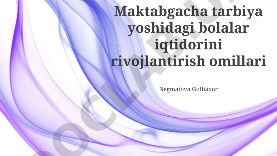 Maktabgacha tarbiya yoshidagi bolalar iqtidorini rivojlantirish omillari