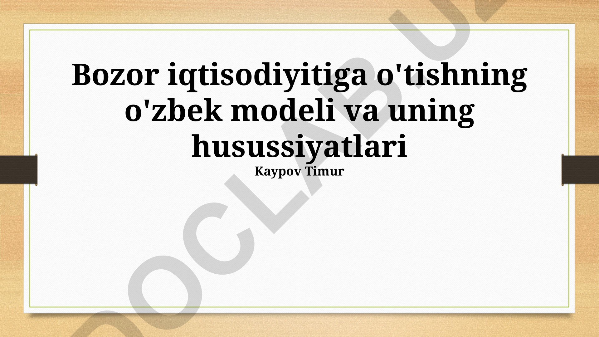 Bozor iqtisodiyitiga o'tishning o'zbek modeli va uning husussiyatlari