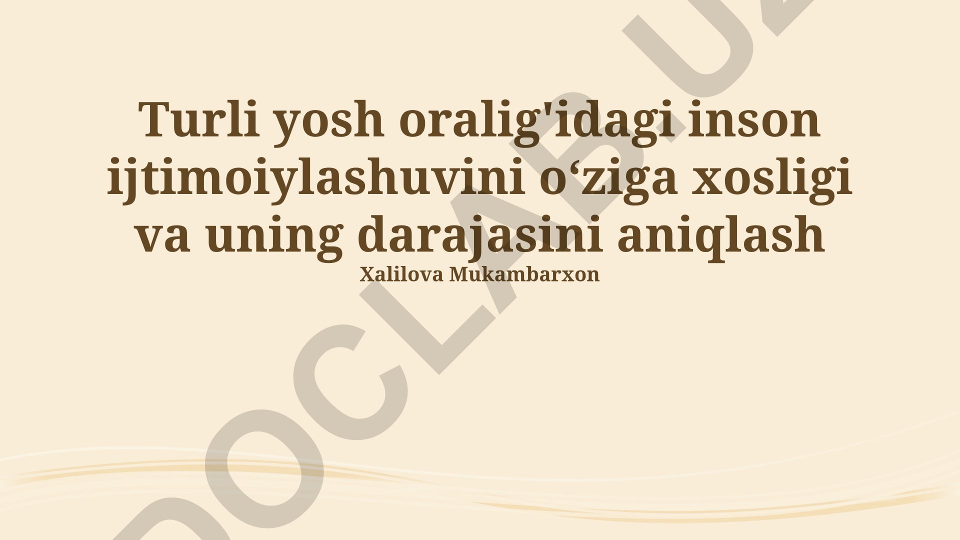 Turli yosh oralig'idagi inson ijtimoiylashuvini o‘ziga xosligi va uning darajasini aniqlash