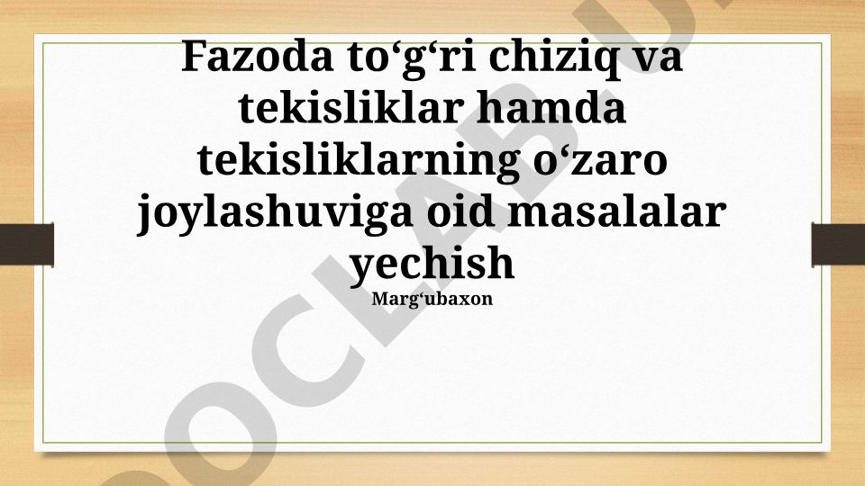 Fazoda toʻgʻri chiziq va tekisliklar oʻrtasidagi munosabatlar