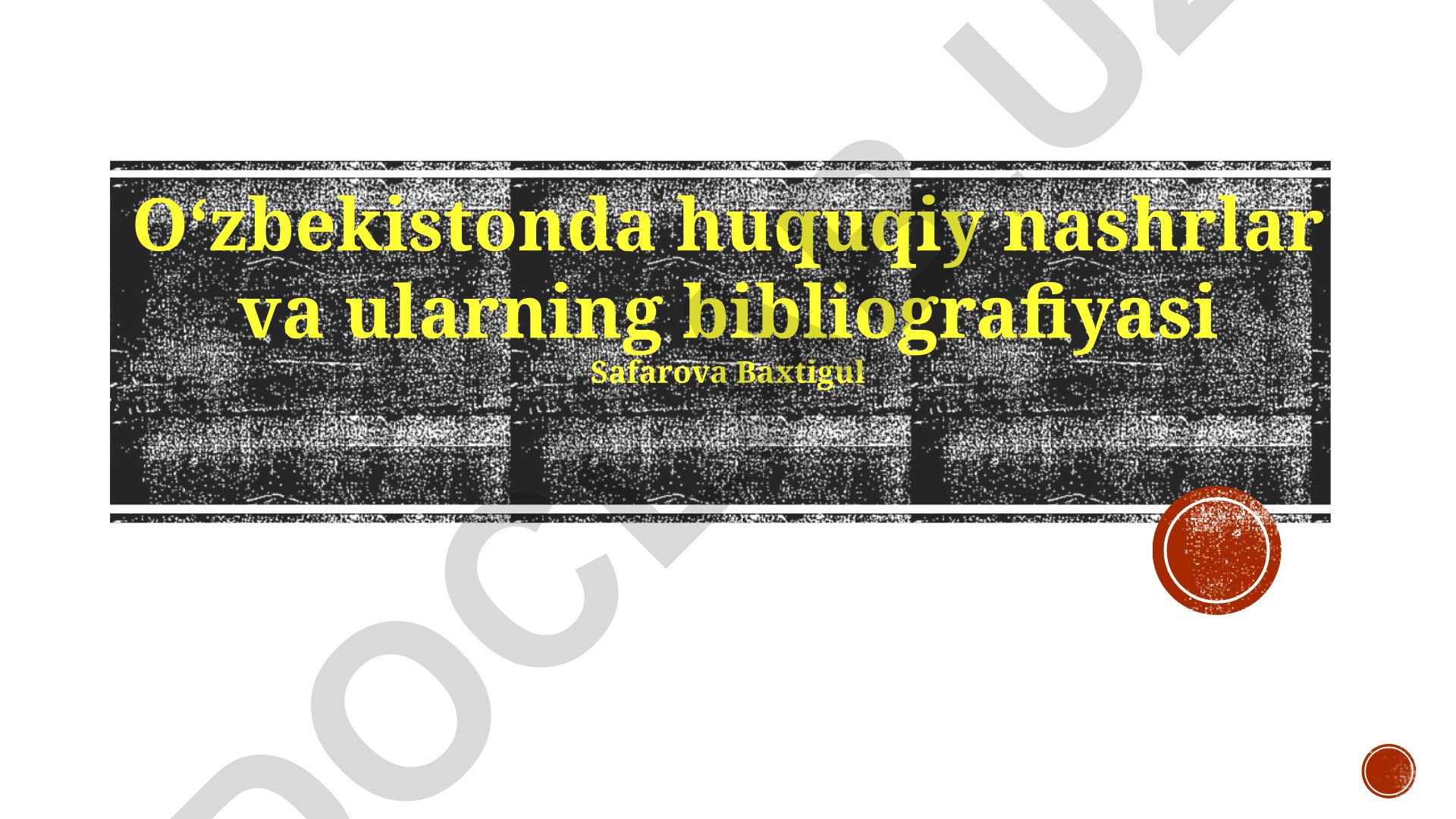 Oʻzbekistonda huquqiy nashrlar va ularning bibliografiyasi