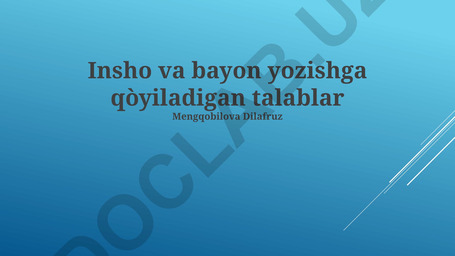 Insho va bayon yozishga qo'yiladigan talablar