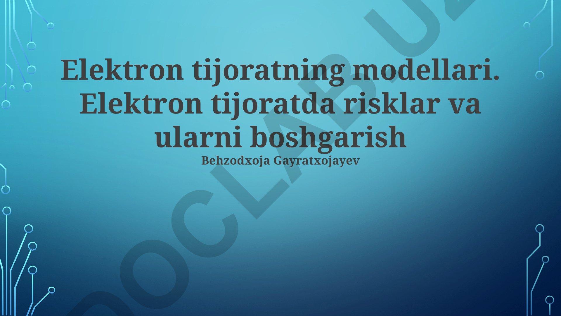 Elektron tijorat modellari, xavflar va ularni boshqarish