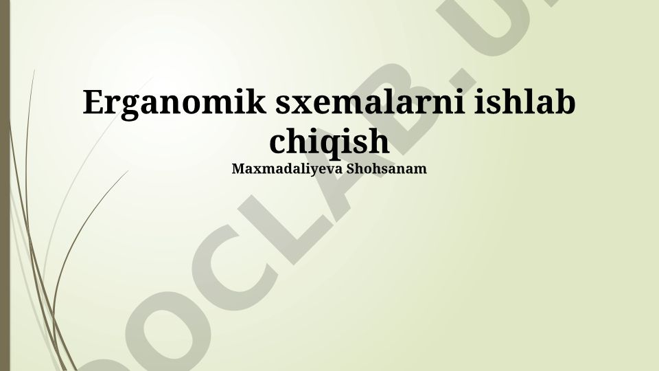 Ergonomik sxemalarni ishlab chiqish va ish unumdorligini oshirish