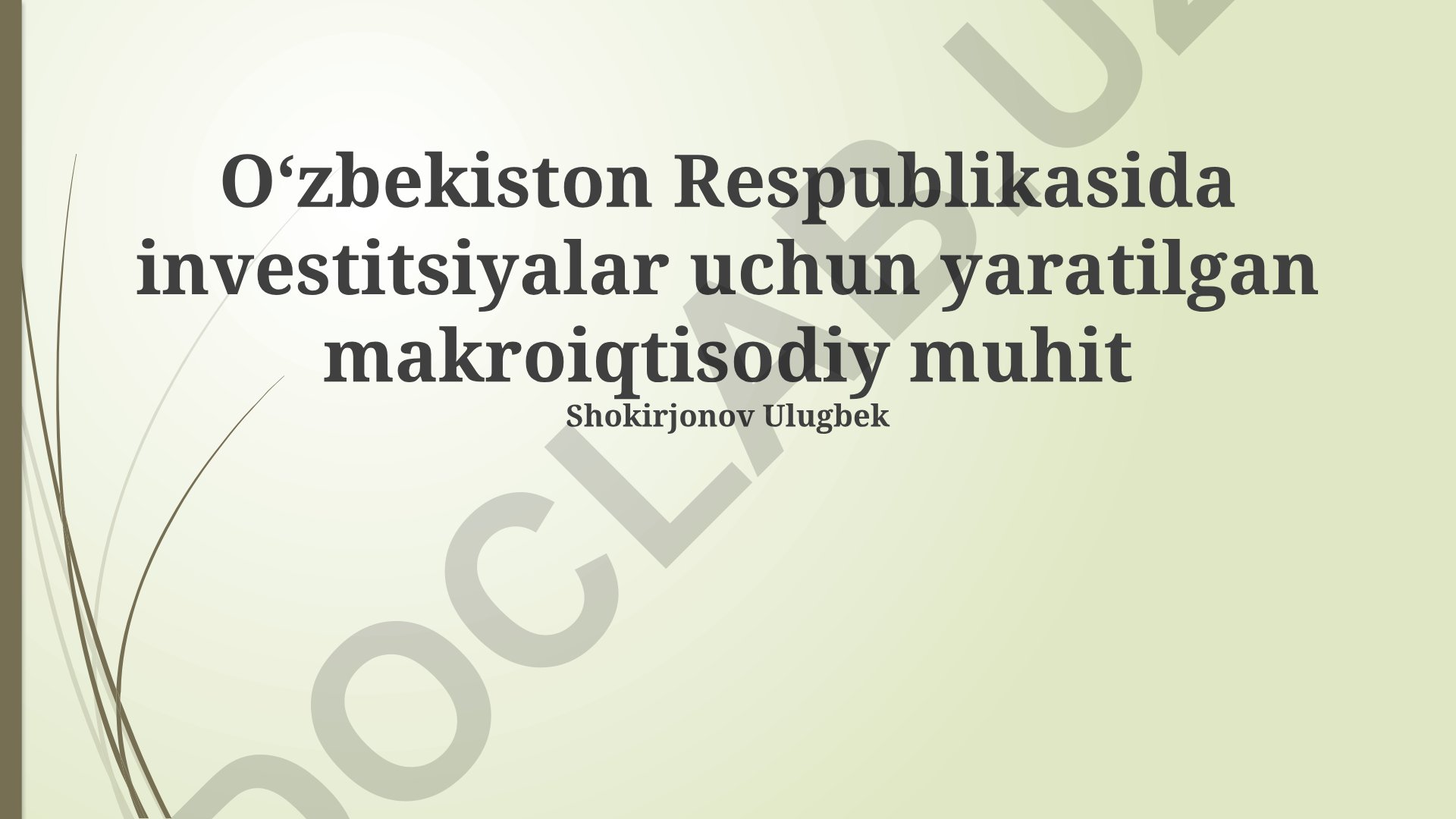 Oʻzbekiston Respublikasida investitsiyalar uchun makroiqtisodiy muhit