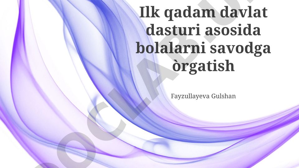 Ilk qadam davlat dasturi asosida bolalarni savodga o'rgatish