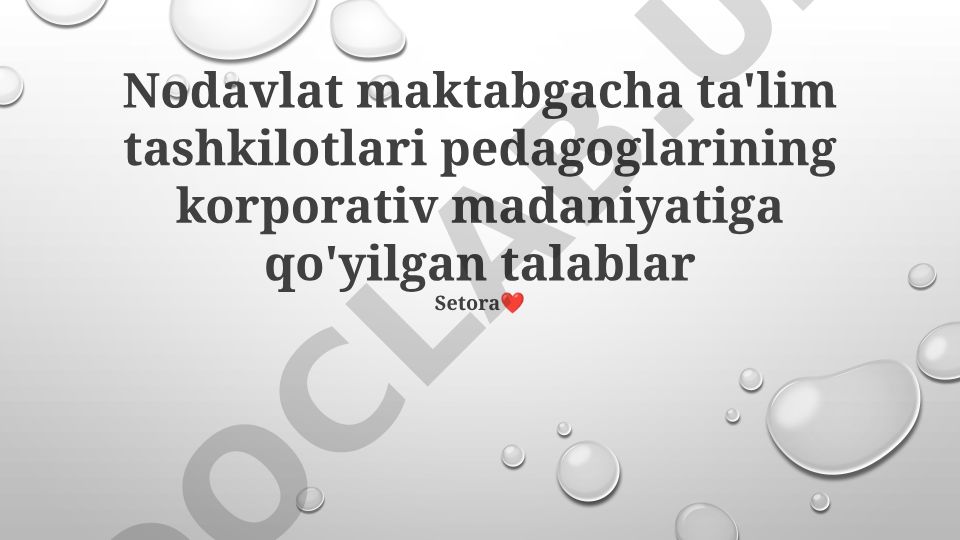 Nodavlat maktabgacha ta'lim tashkilotlari pedagoglarining korporativ madaniyati