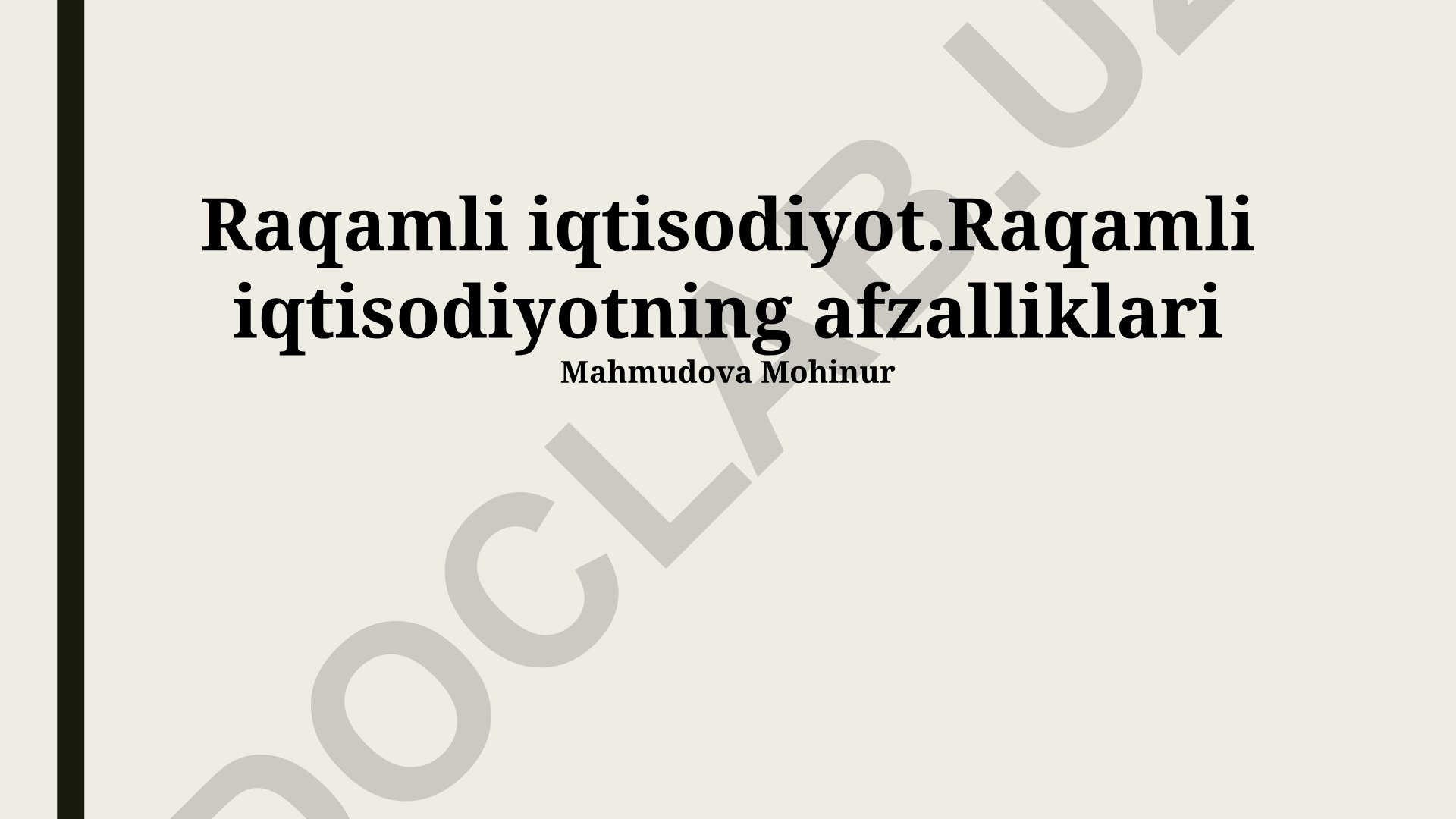 Raqamli iqtisodiyotning afzalliklari va imkoniyatlari