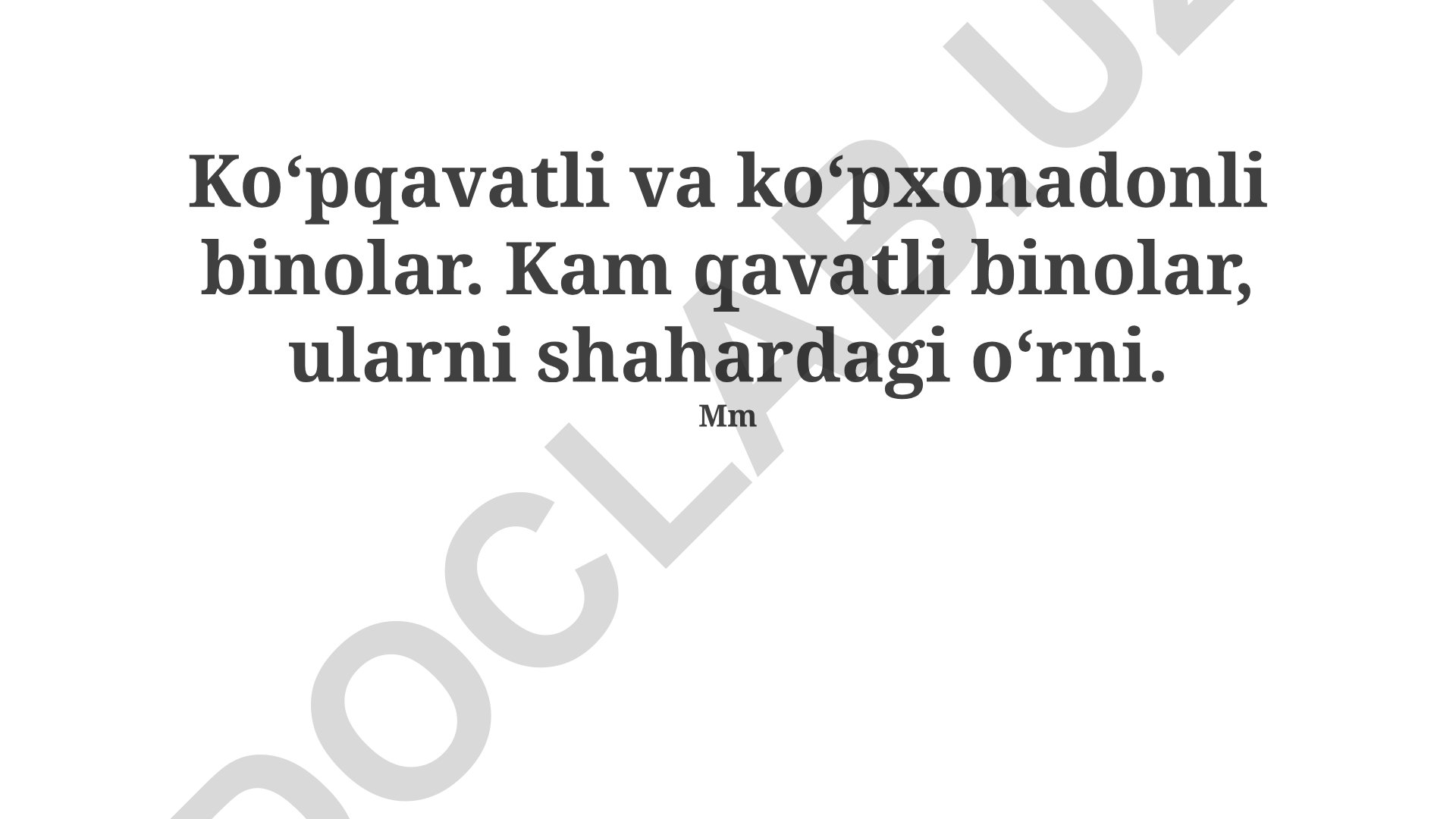 Ko‘pqavatli va ko‘pxonadonli binolar. Kam qavatli binolar, ularni shahardagi o‘rni
