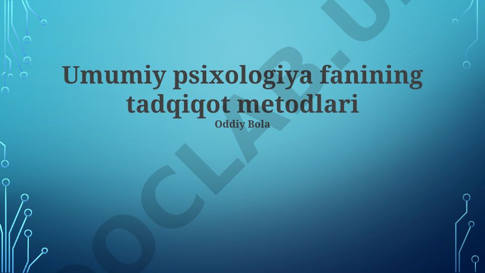 Umumiy psixologiya fanining tadqiqot metodlari