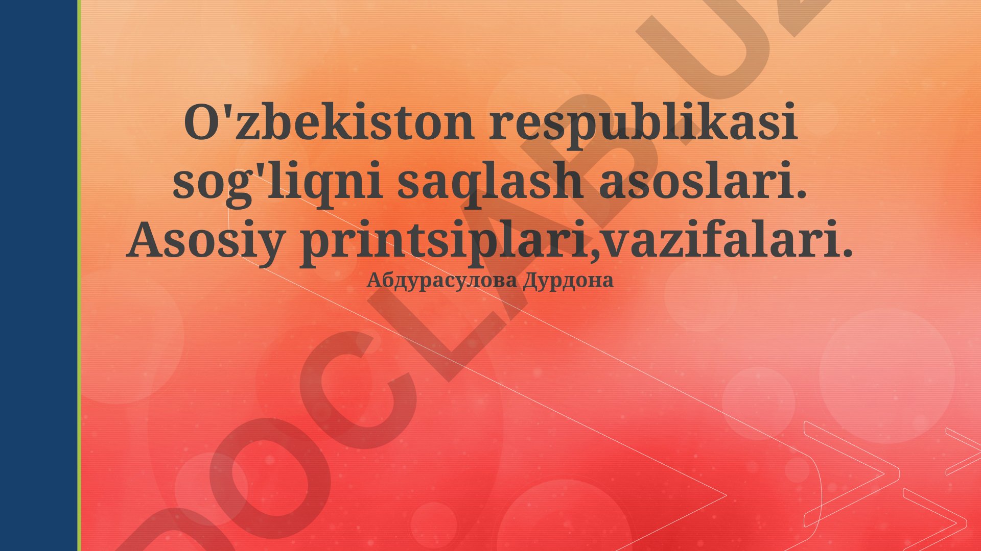 O'zbekiston Respublikasida sog'liqni saqlash asoslari va tizimi