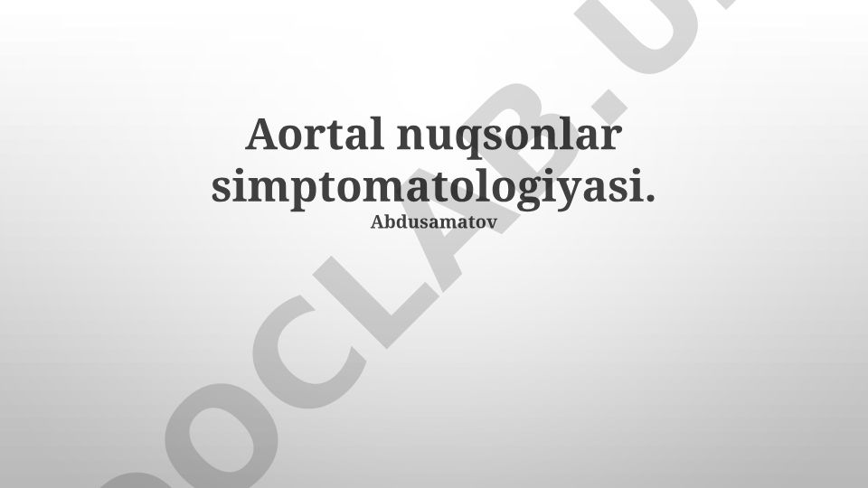Aorta nuqsonlari simptomatologiyasi va tashxislash