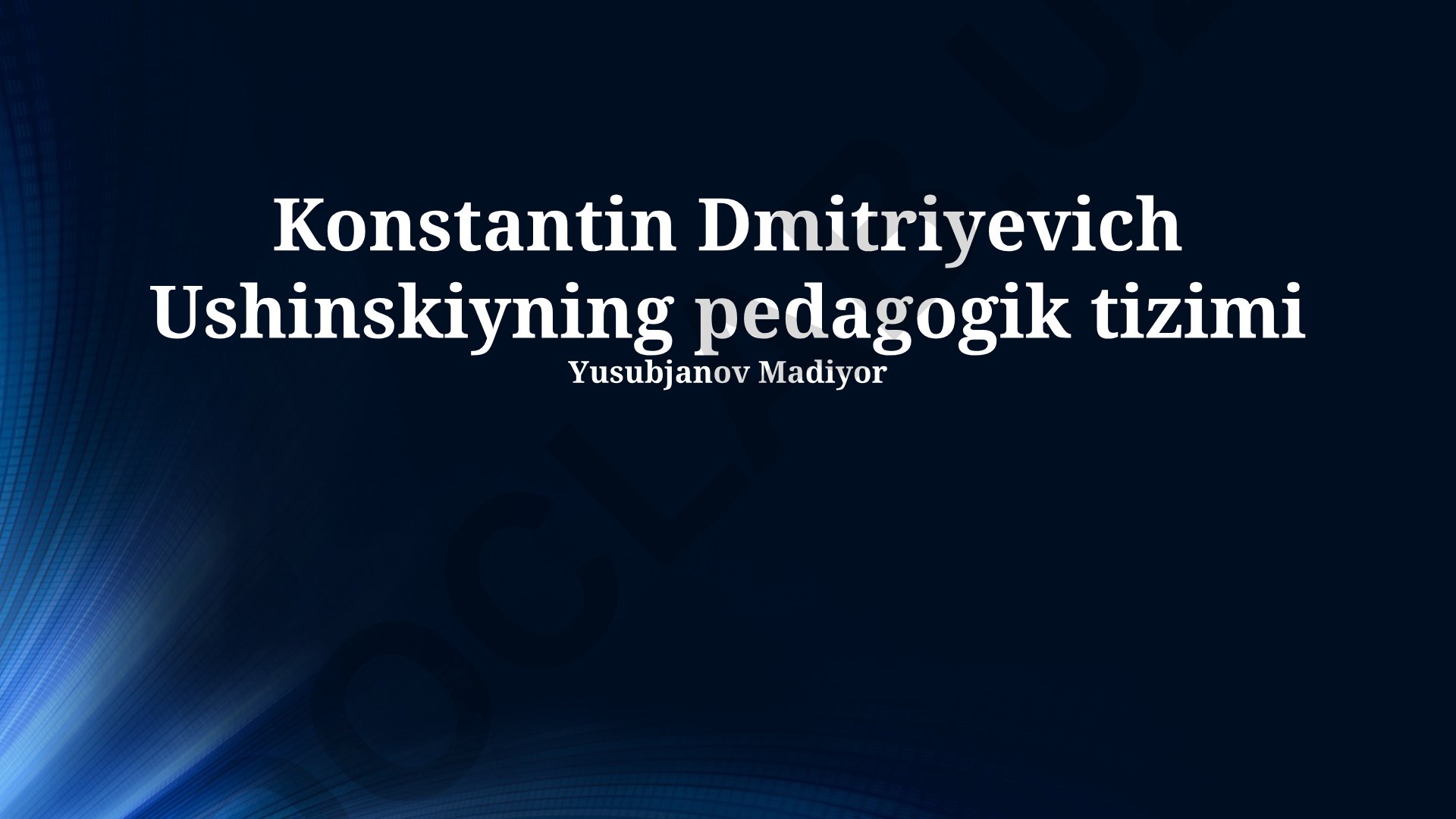 Konstantin Dmitriyevich Ushinskiyning pedagogik tizimi