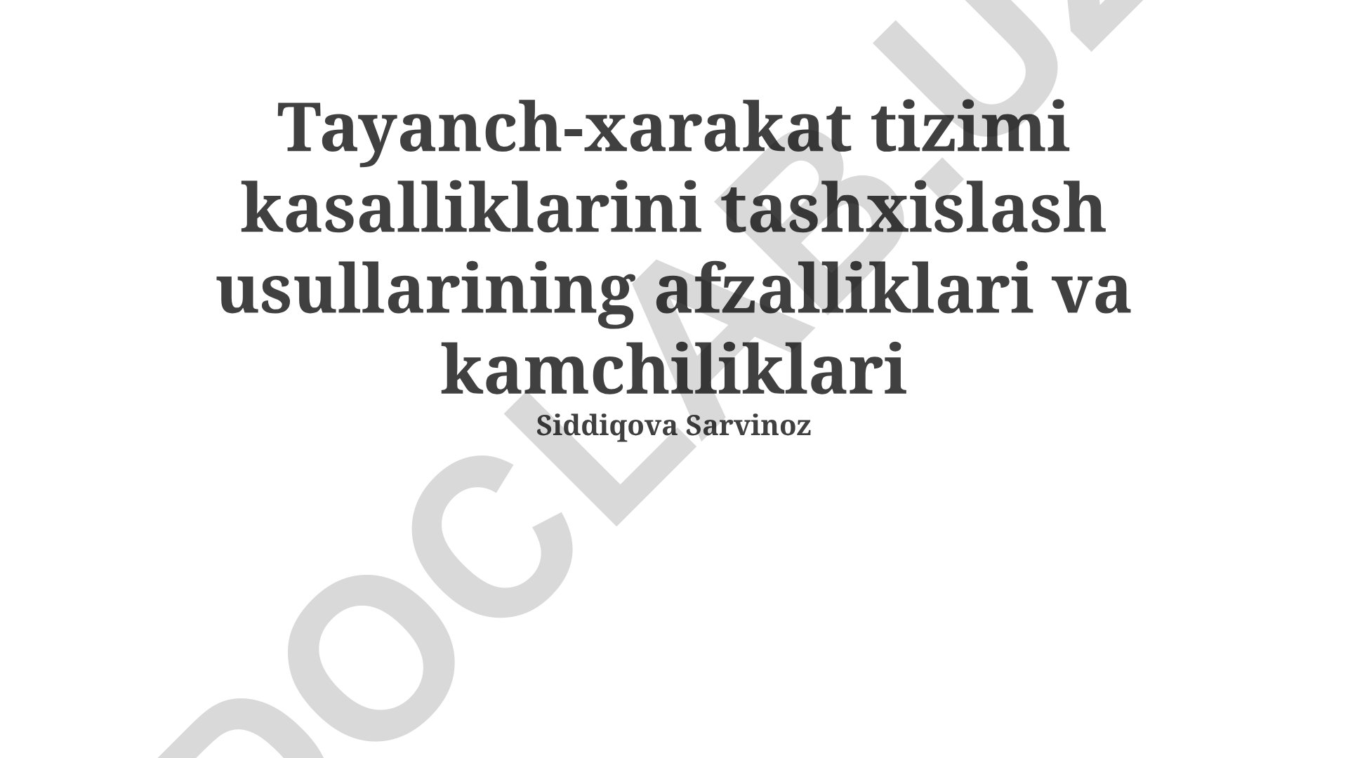 Tayanch-xarakat tizimi kasalliklarini tashxislash usullarining afzalliklari va kamchiliklari