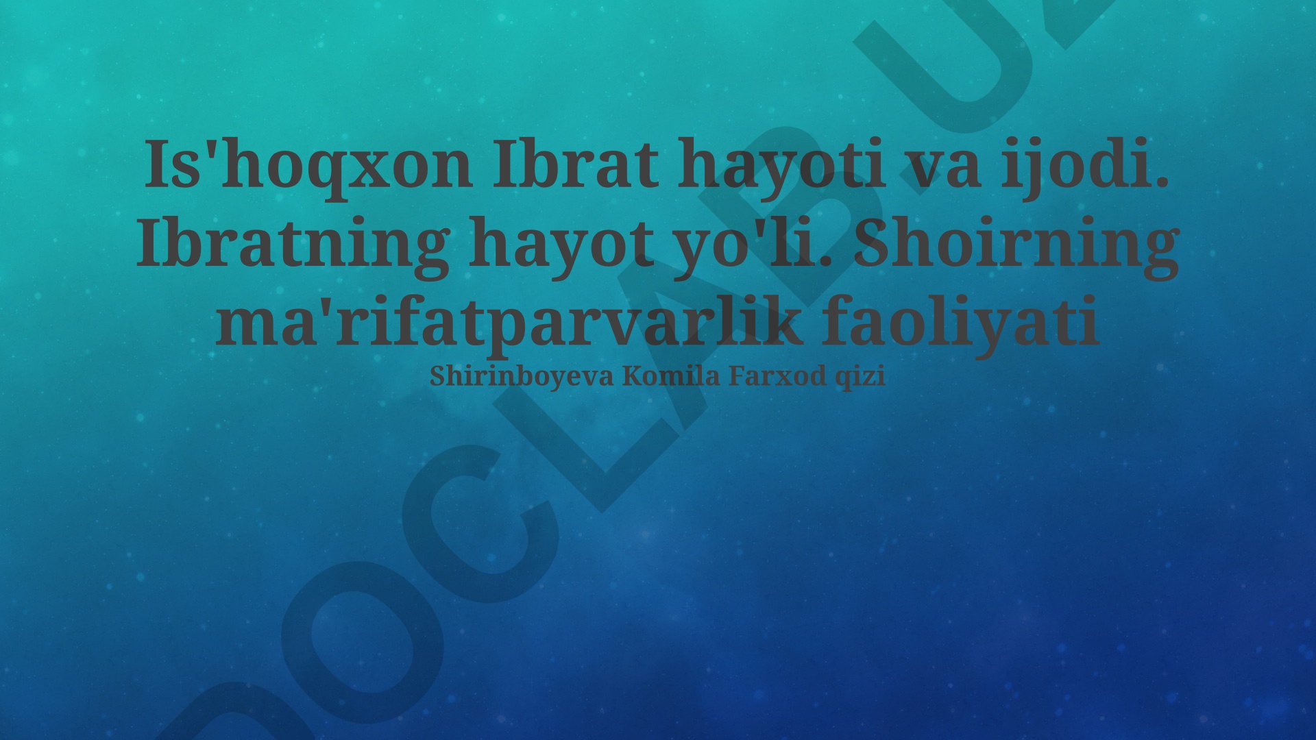 Is'hoqxon Ibrat hayoti, ijodi va ma'rifatparvarlik faoliyati