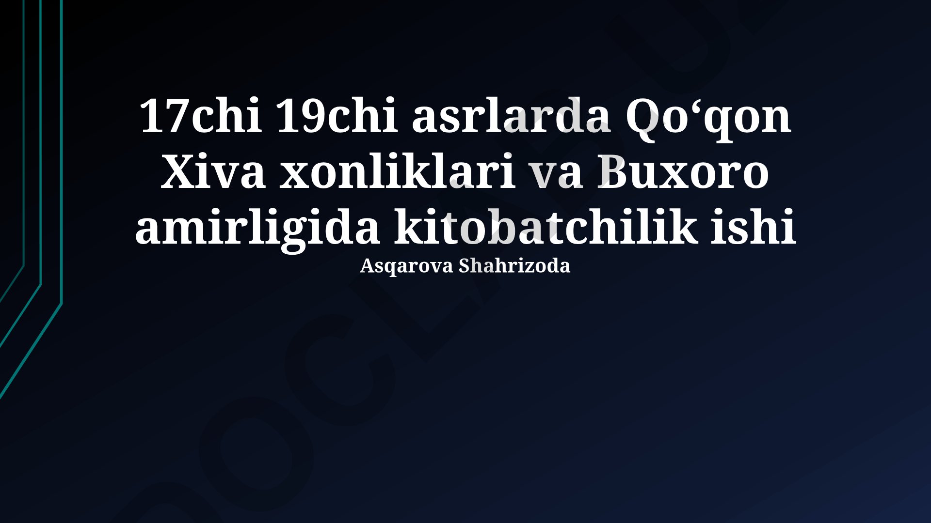 17-19 asrlarda Qoʻqon, Xiva xonliklari va Buxoro amirligida kitobatchilik ishi