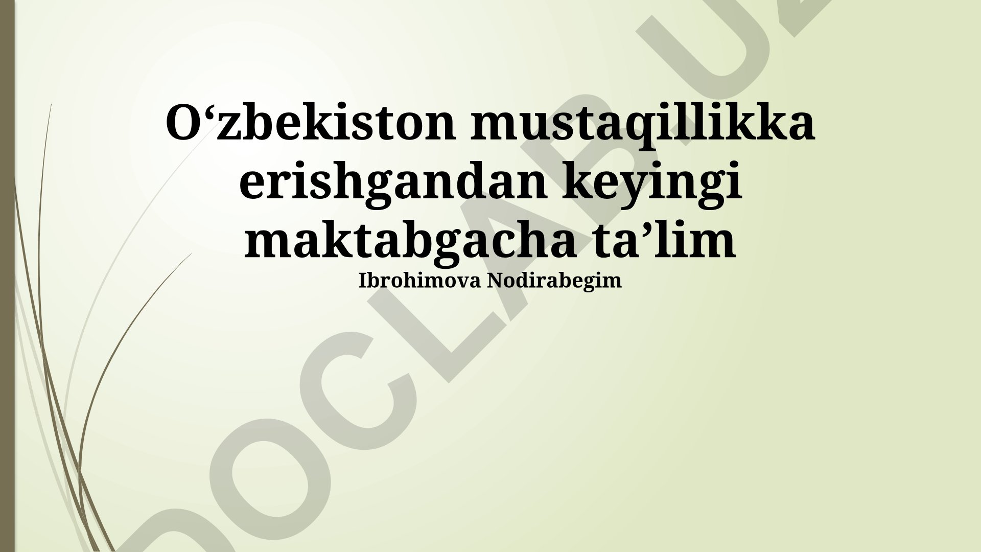Oʻzbekiston mustaqillikka erishgandan keyingi maktabgacha taʼlim