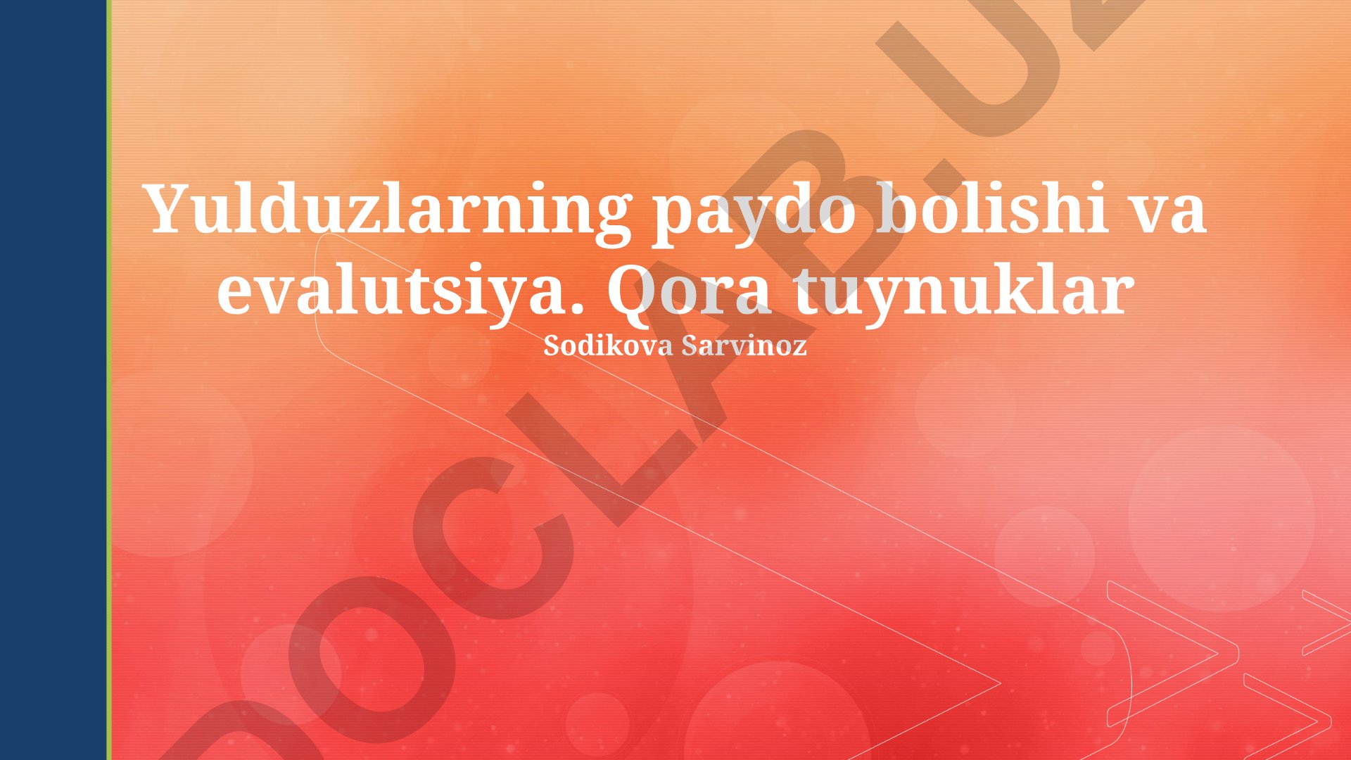 Yulduzlarning paydo bo'lishi va evolyutsiya. Qora tuynuklar