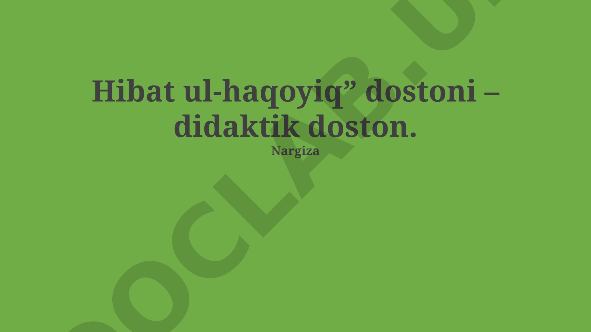 Hibat ul-haqoyiq dostoni – didaktik doston