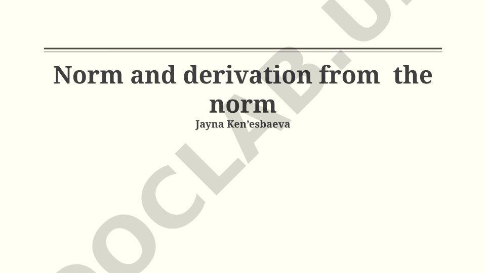 Norm and derivation from the norm