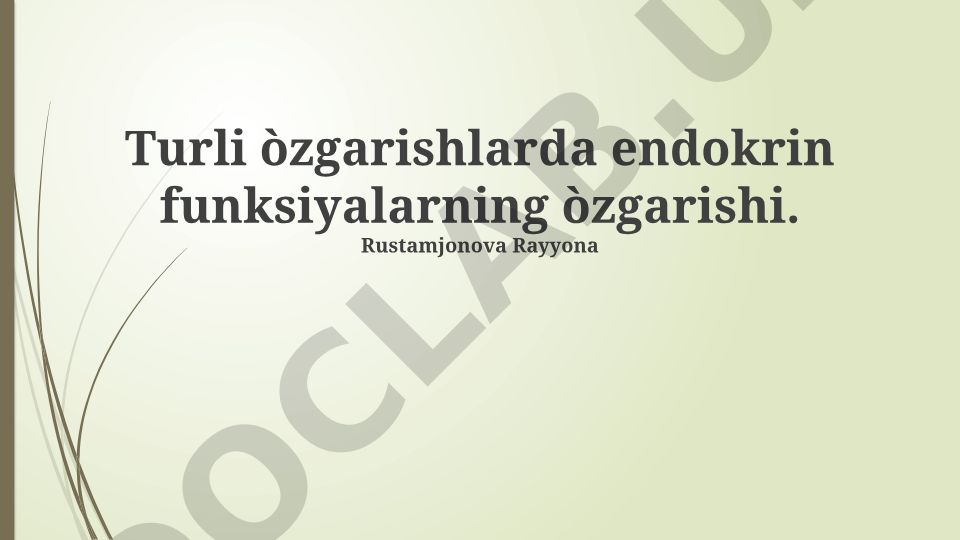 Endokrin funksiyalarning turli holatlardagi o'zgarishlari