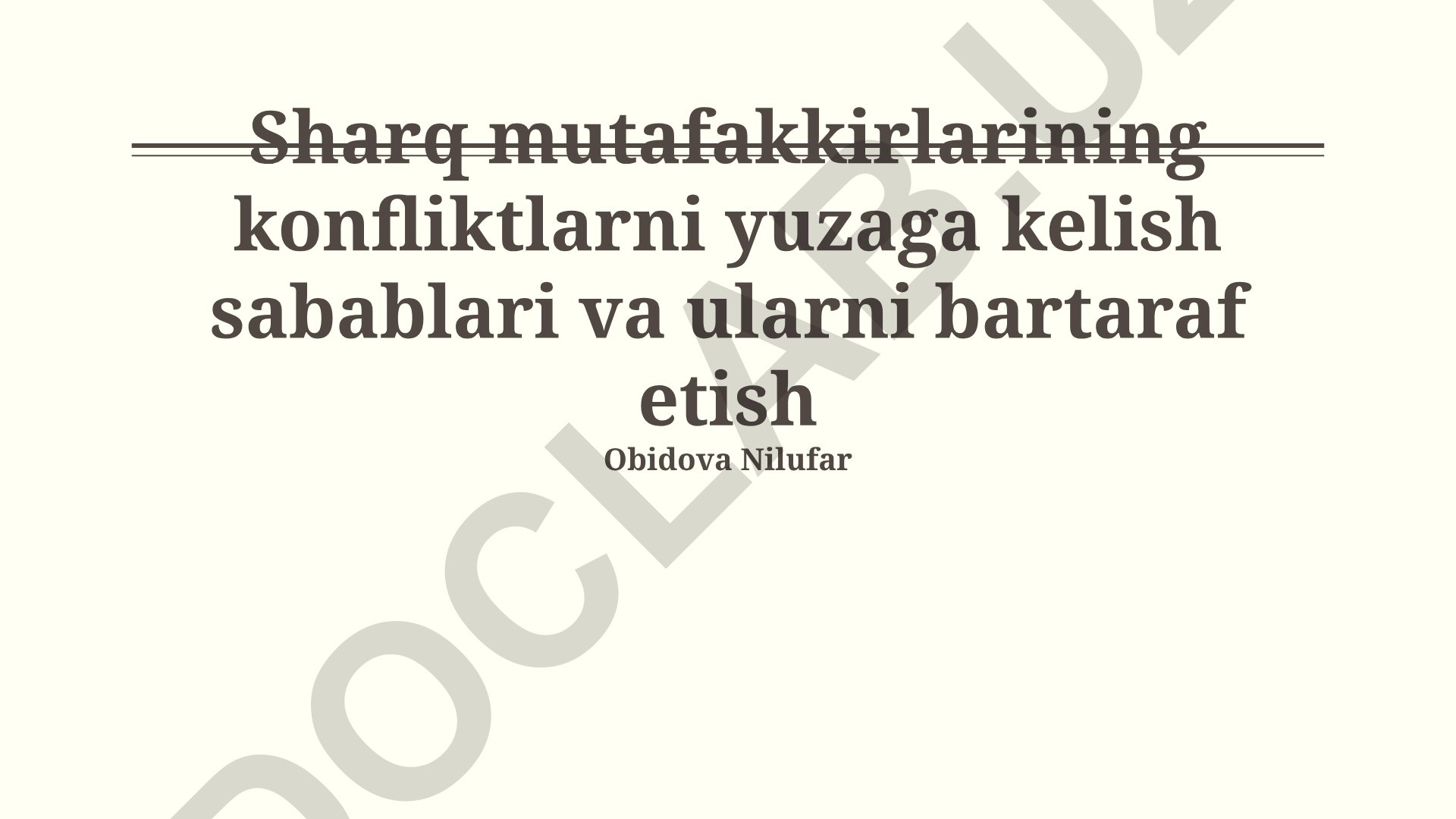Sharq mutafakkirlarining konfliktlarni yuzaga kelish sabablari va ularni bartaraf etish