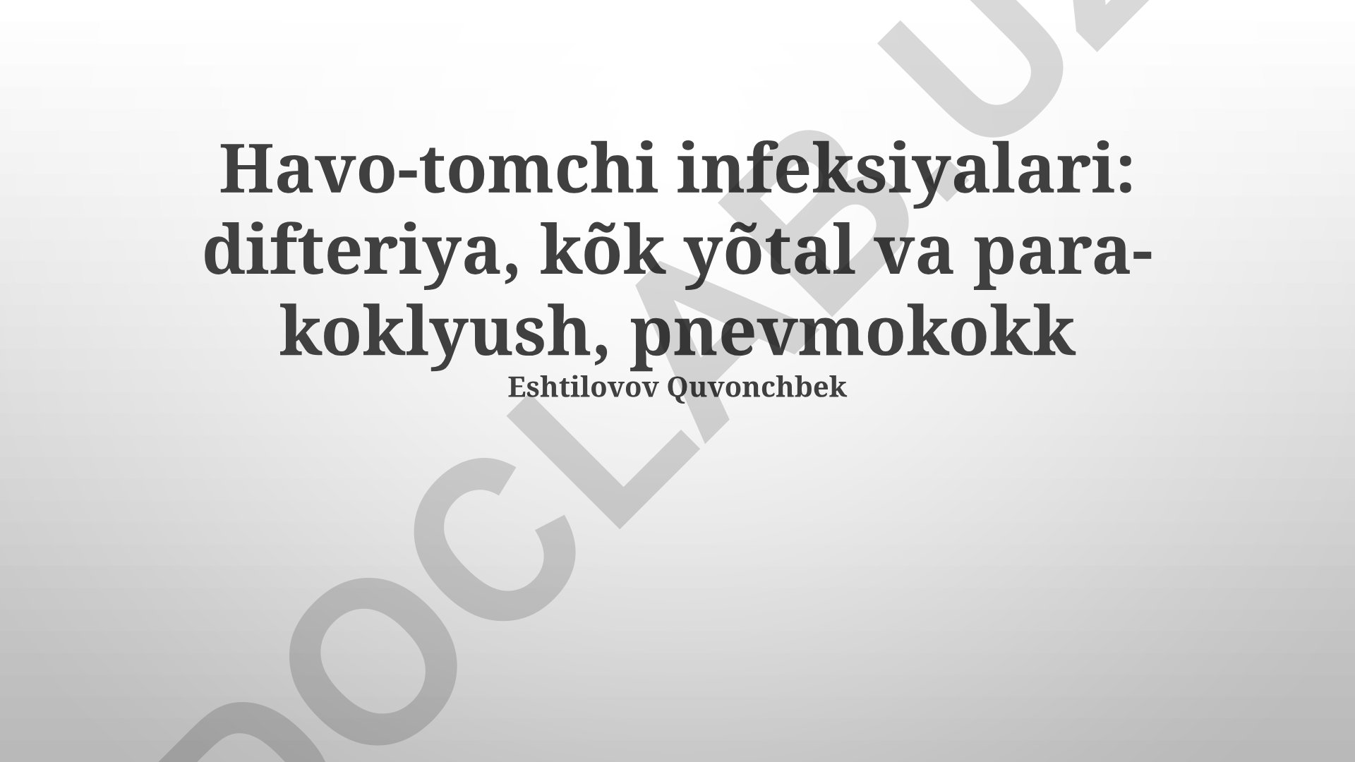 Havo-tomchi infeksiyalari: difteriya, kõk yõtal va para-koklyush, pnevmokokk