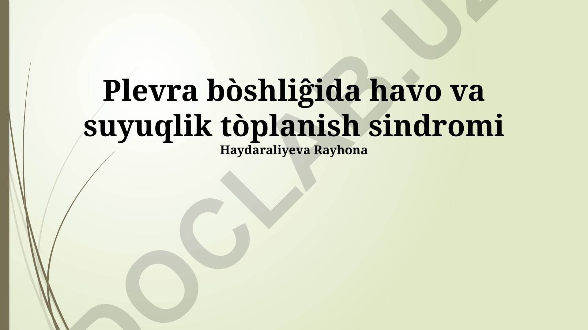 Plevral Effuziya Sindromi: Davolash, Klinik Ko'rinishlar va Tashxis