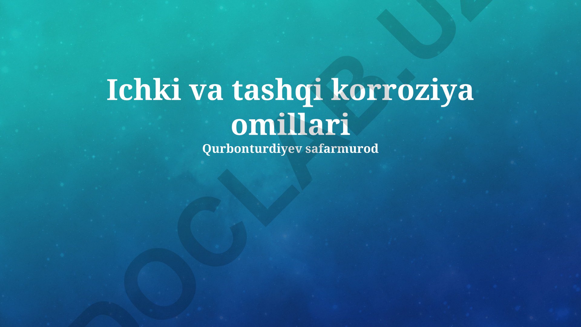 Ichki va tashqi korroziya omillari