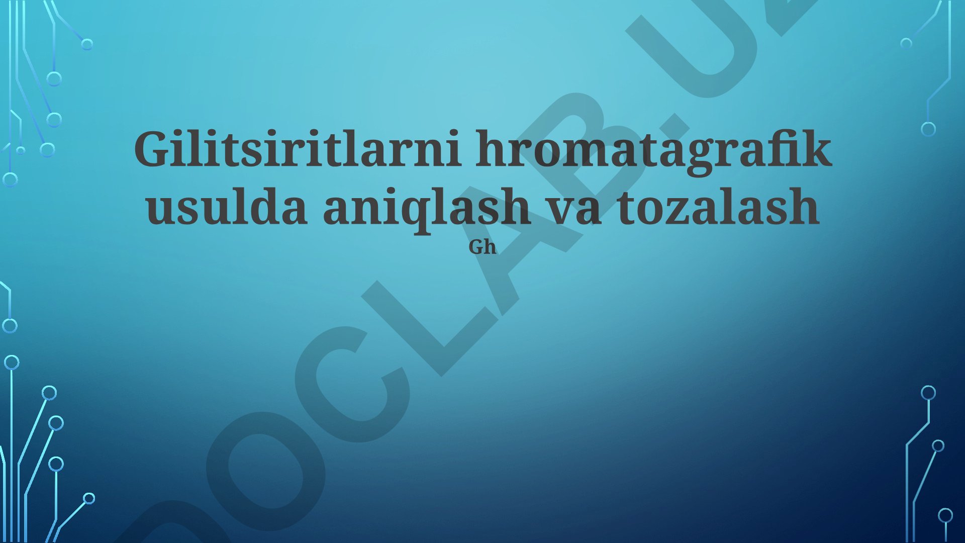 Gliadinlarni xromatografik usulda aniqlash va tozalash