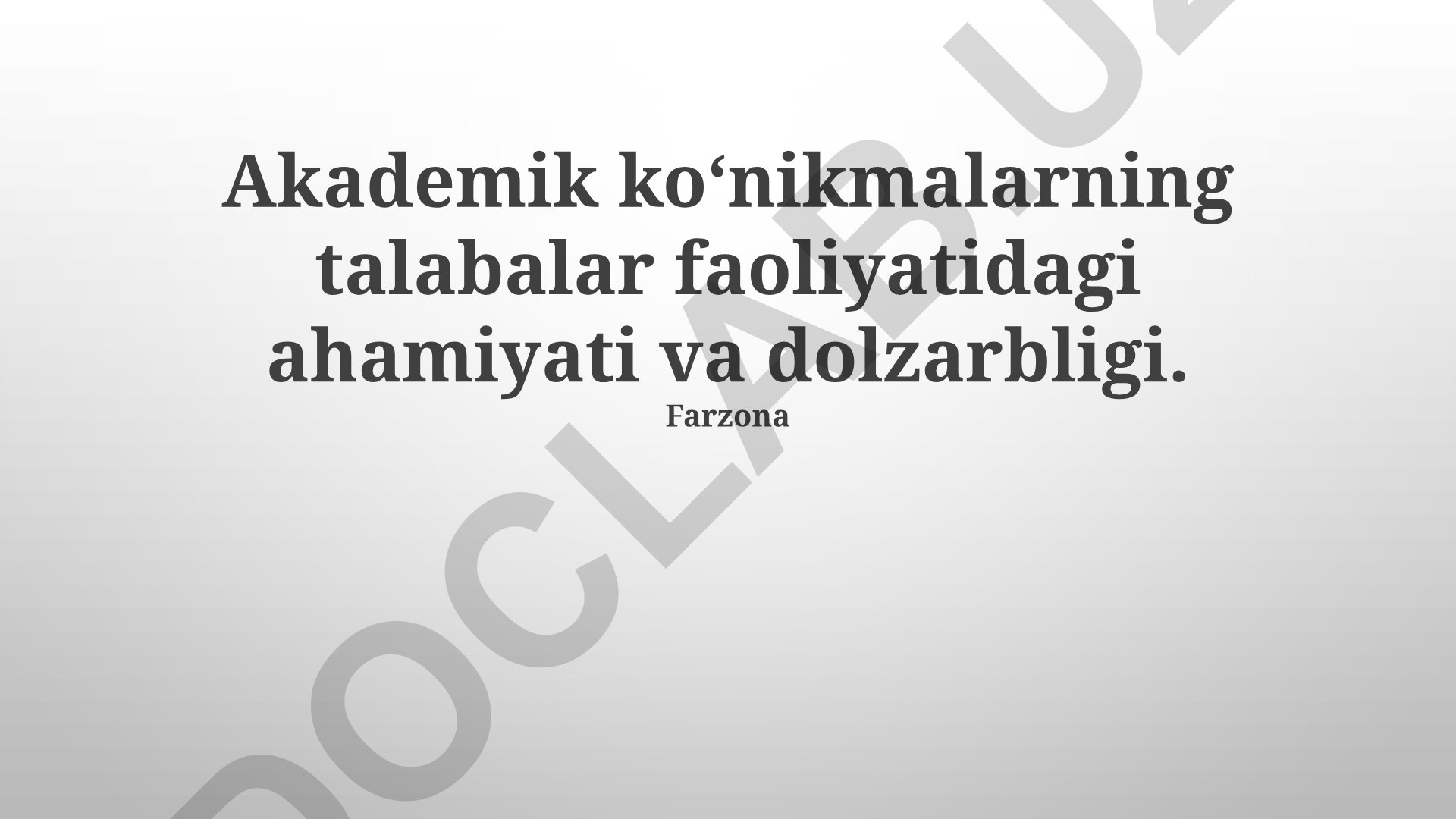 Akademik ko'nikmalarning talabalar faoliyatidagi ahamiyati va dolzarbligi