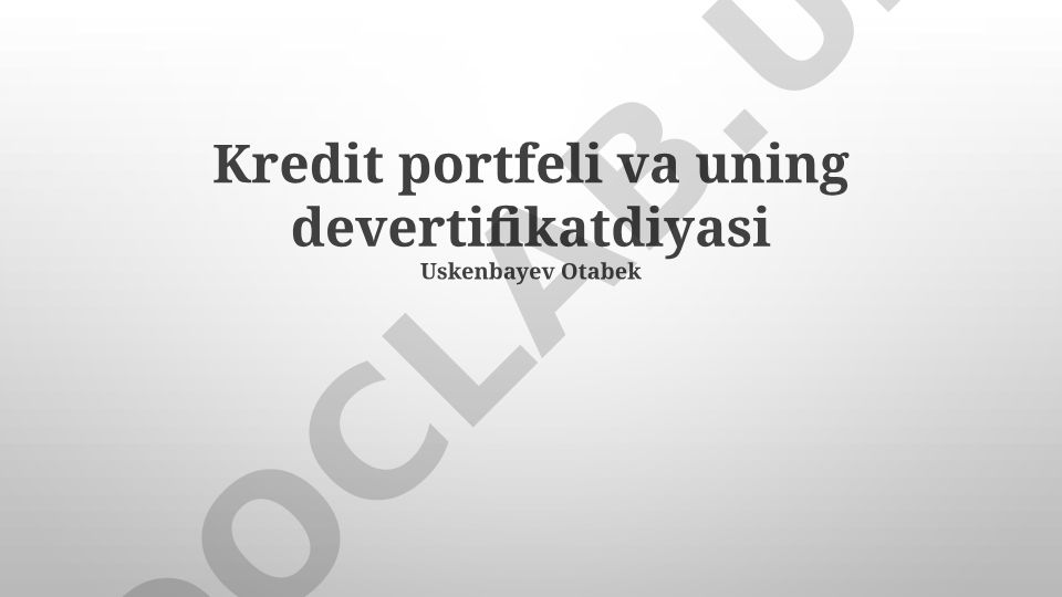 Kredit portfeli va uning diversifikatsiyasi