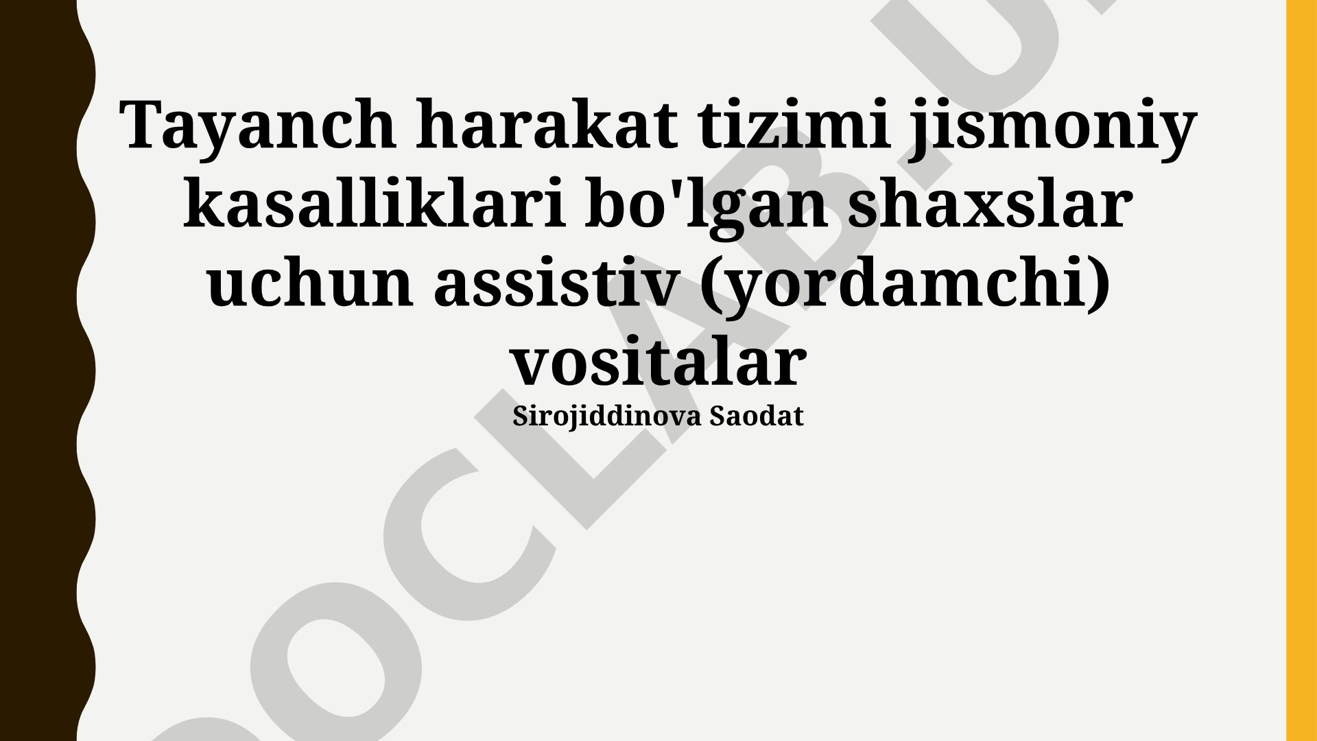 Tayanch harakat tizimi jismoniy kasalliklari bo'lgan shaxslar uchun assistiv vositalar