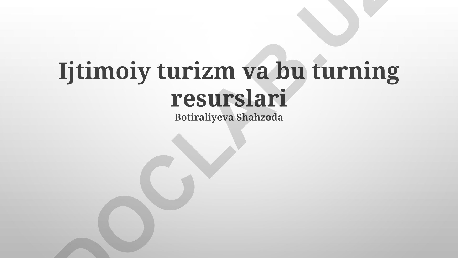 Ijtimoiy turizm va uning resurslari