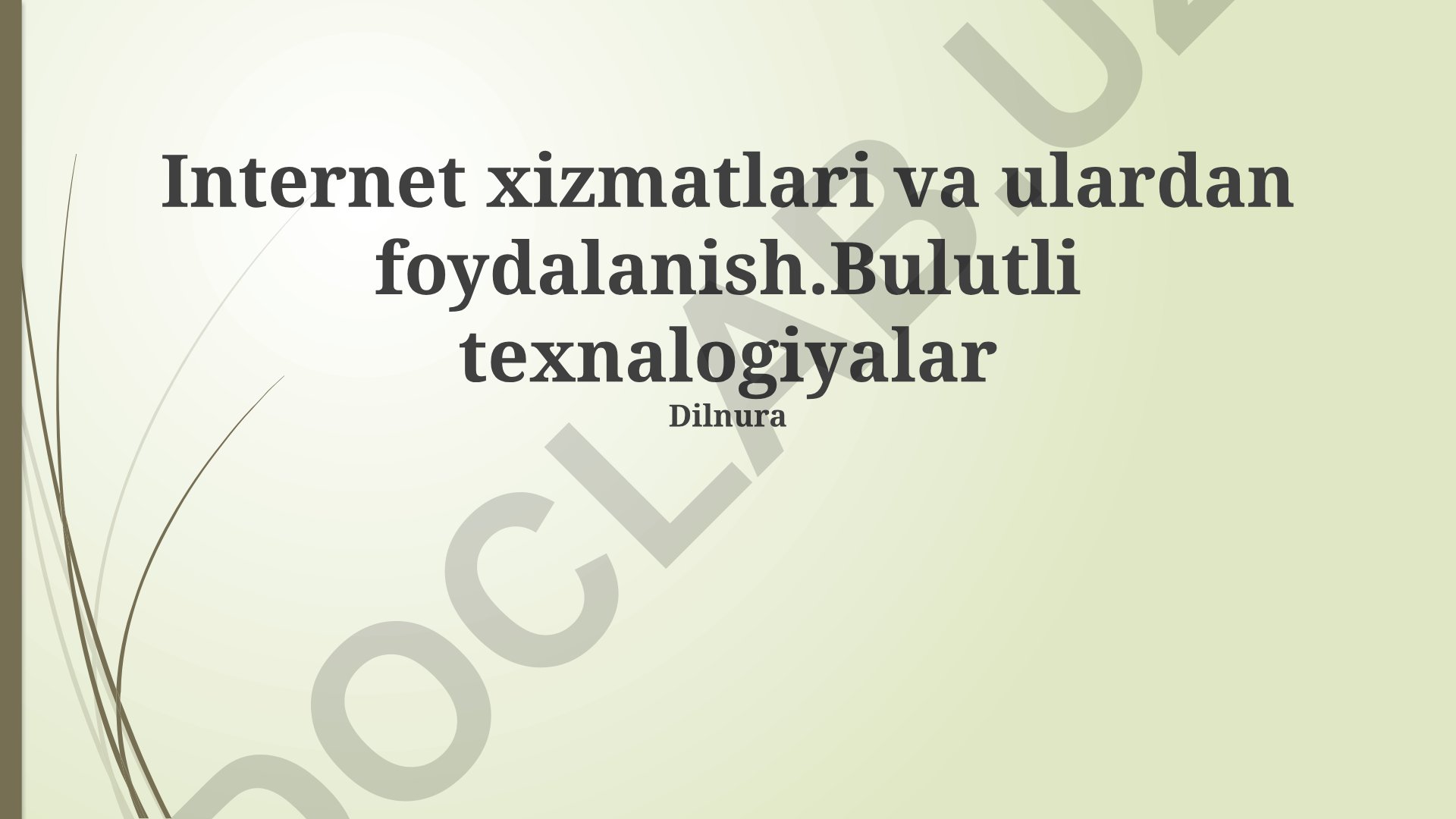 Bulut texnologiyalari va internet xizmatlaridan foydalanish