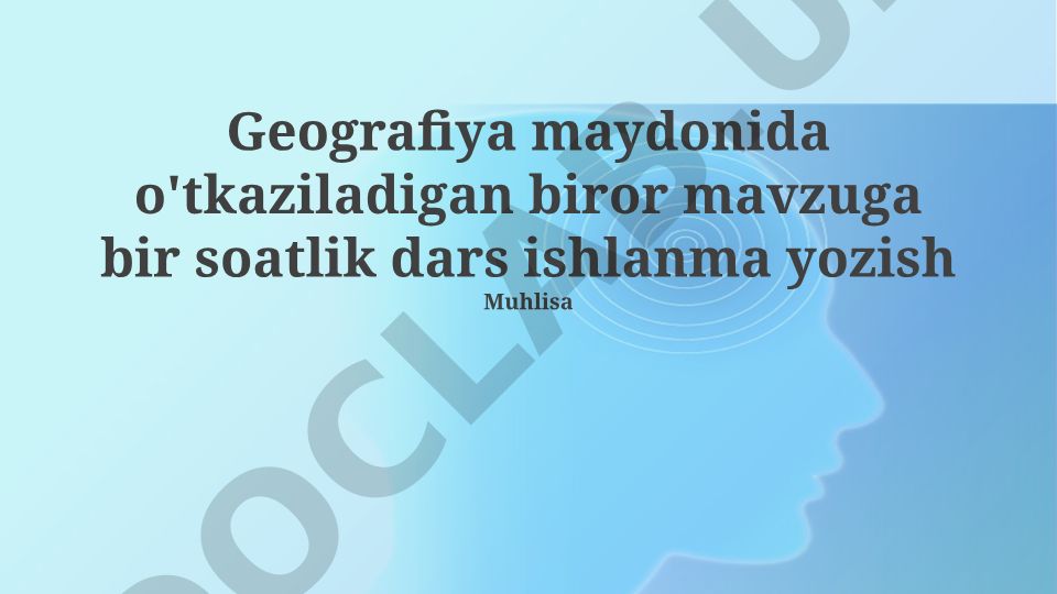 Geografiya dars ishlanmasi: Yer resurslari, sanoat geografiyasi va iqlim o'zgarishi