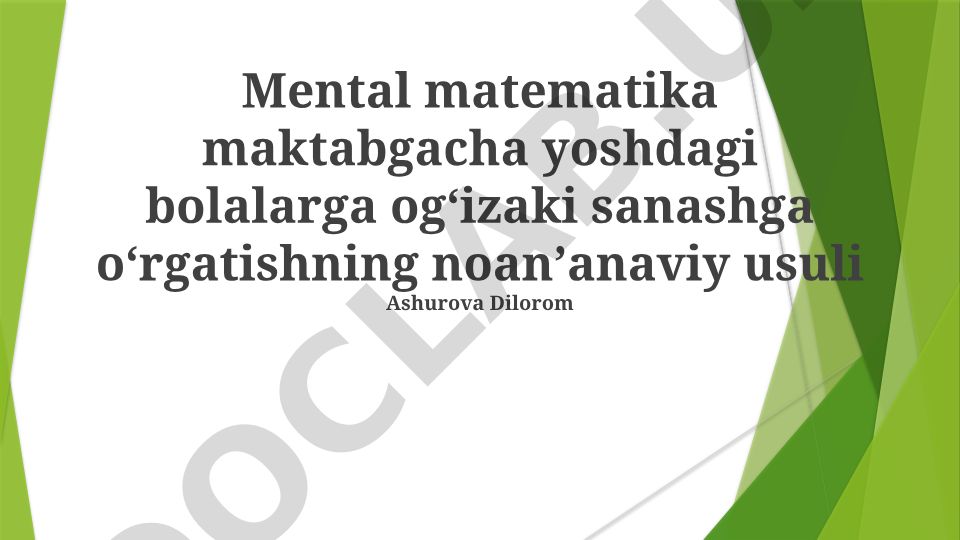 Maktabgacha yoshdagi bolalarga mental matematika va ogʻizaki sanashni oʻrgatish