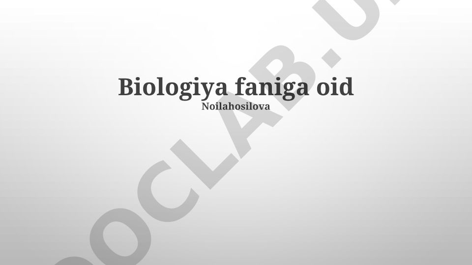 Biologiya fani: asosiy bo'limlar va amaliy ahamiyati