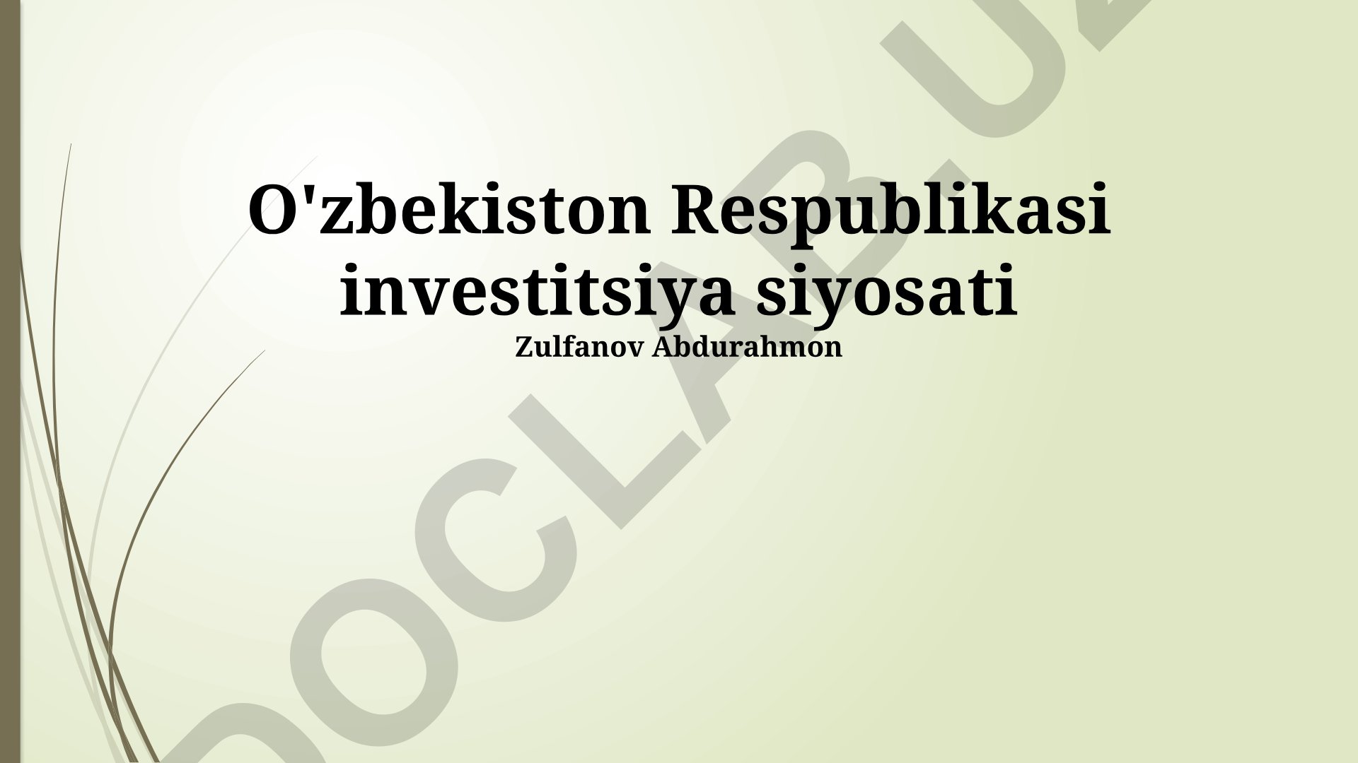O'zbekiston Respublikasi investitsiya siyosati