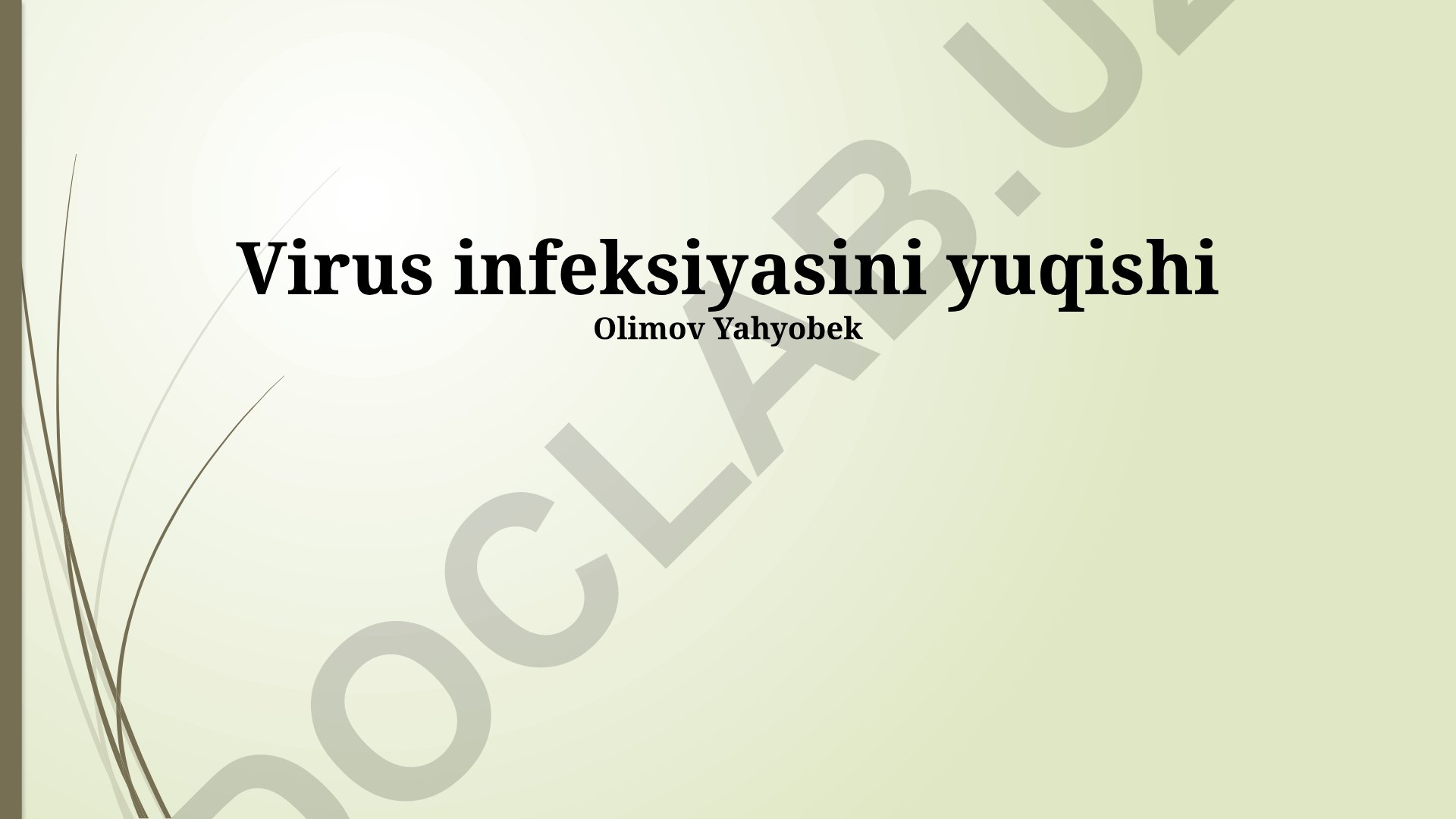Virus infeksiyasini yuqishi