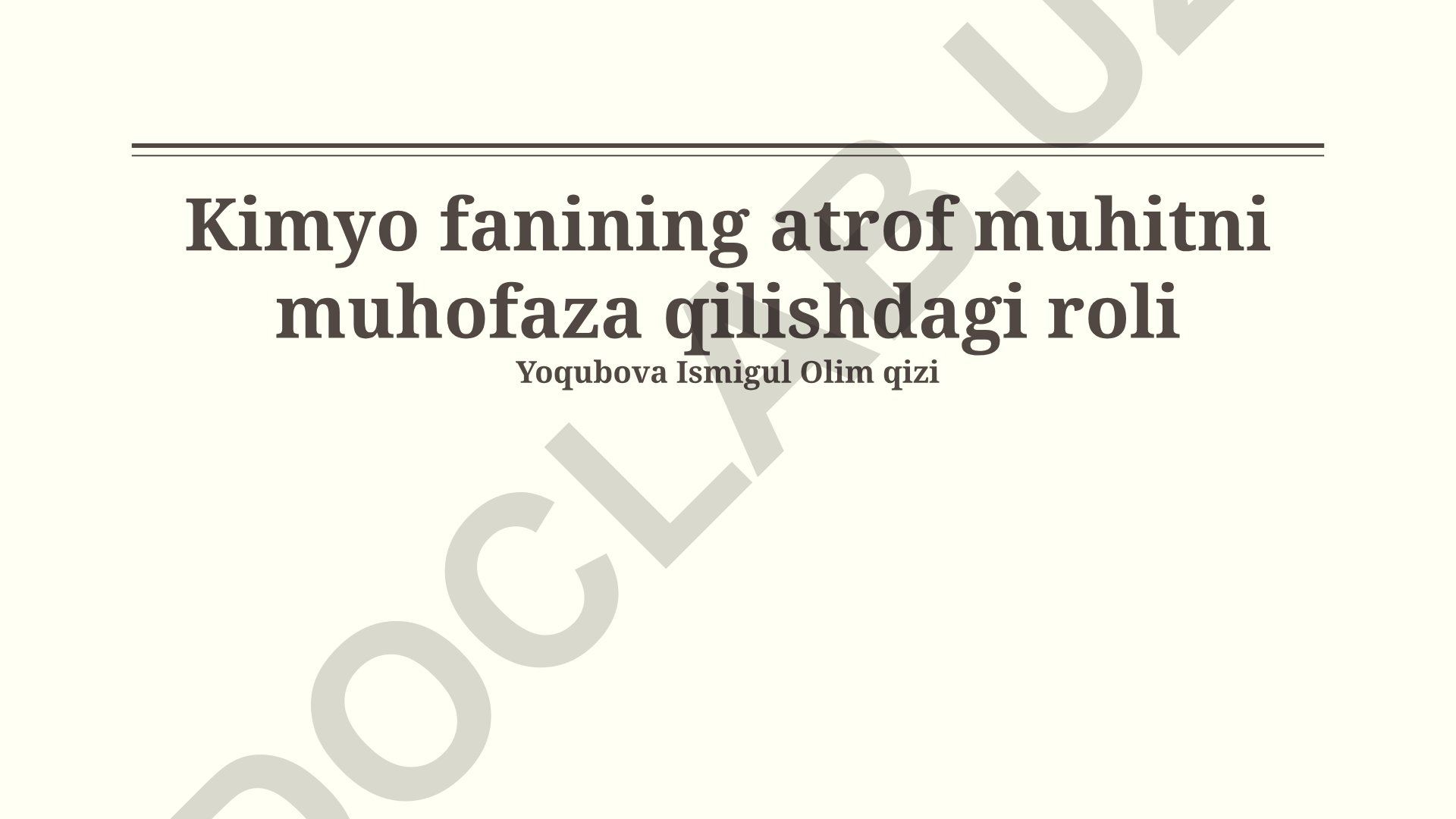 Kimyo fanining atrof muhitni muhofaza qilishdagi roli