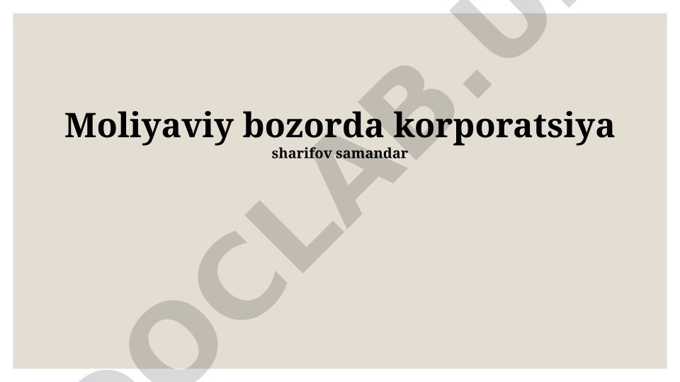 Korporatsiyalar va moliyaviy bozorlar