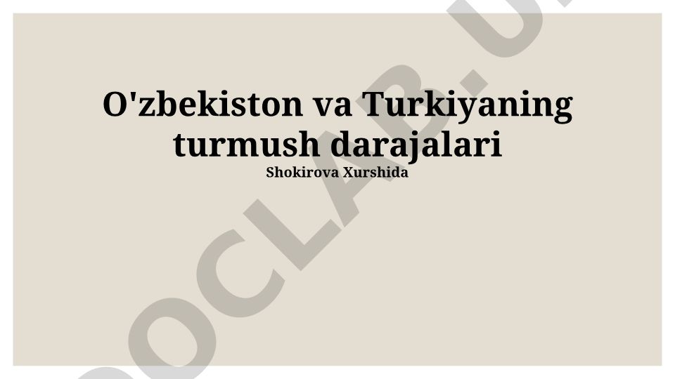 O'zbekiston va Turkiyaning turmush darajalari taqqoslashi