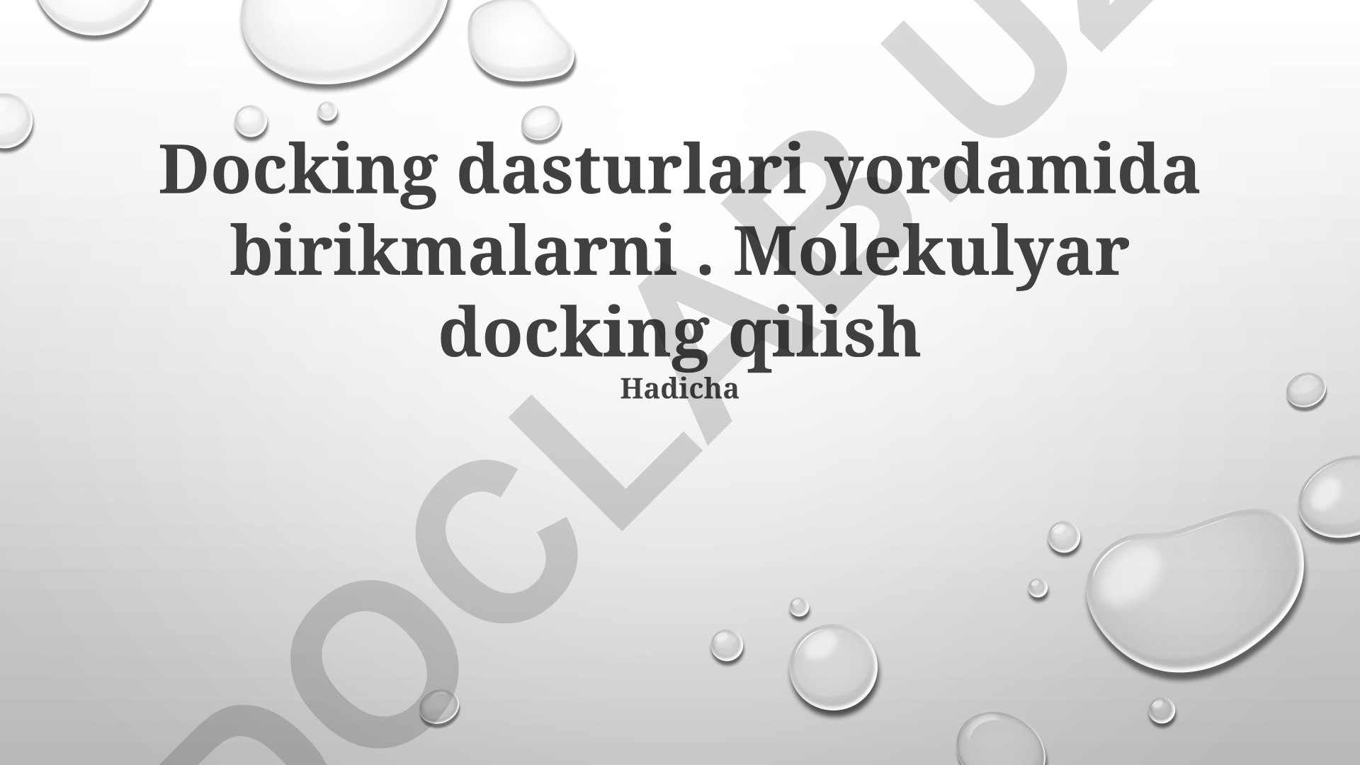 Molekulyar docking dasturlari va jarayonlari