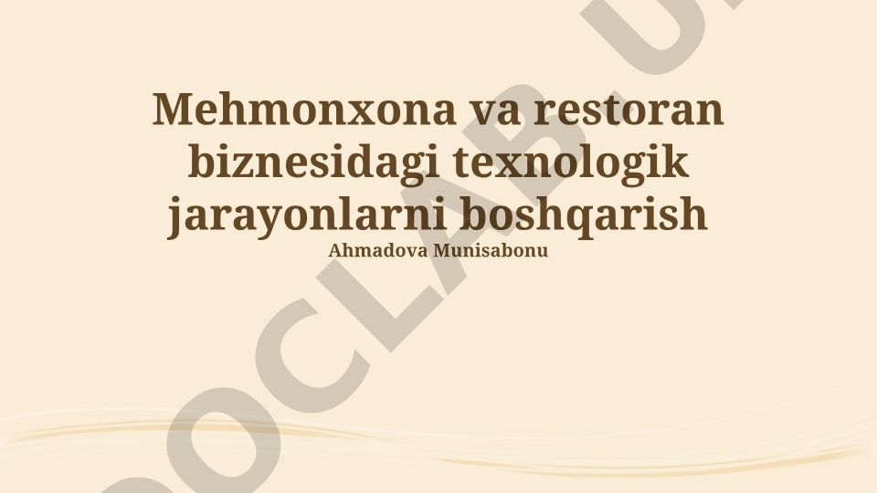 Mehmonxona va restoran biznesidagi texnologik jarayonlarni boshqarish